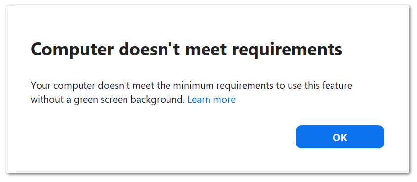 Zoom virtual background not working because computer doesn't meet requirements error