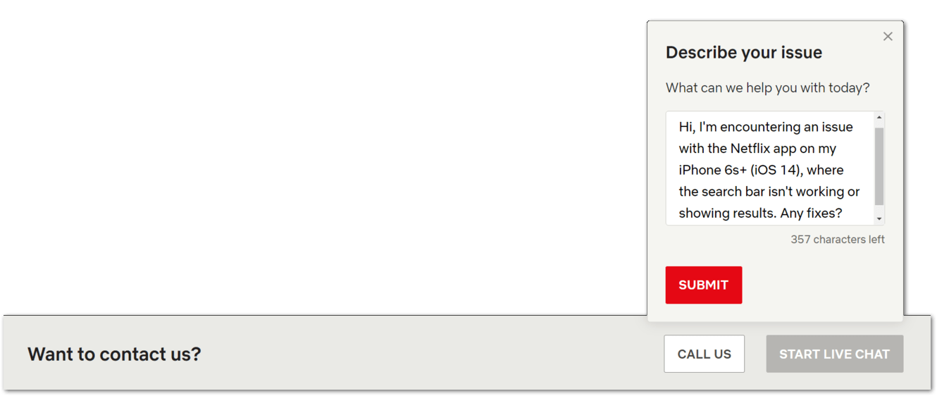 contact Netflix customer service at Help Center to fix search bar not working