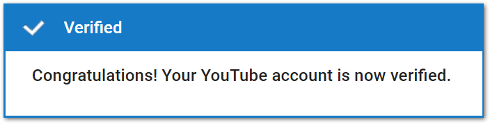success message after verifying youtube account to fix video not uploading or stuck on processing