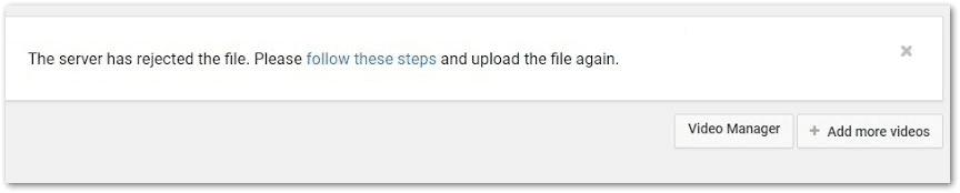 YouTube video not uploading because in wrong format or "The server has rejected the file" error