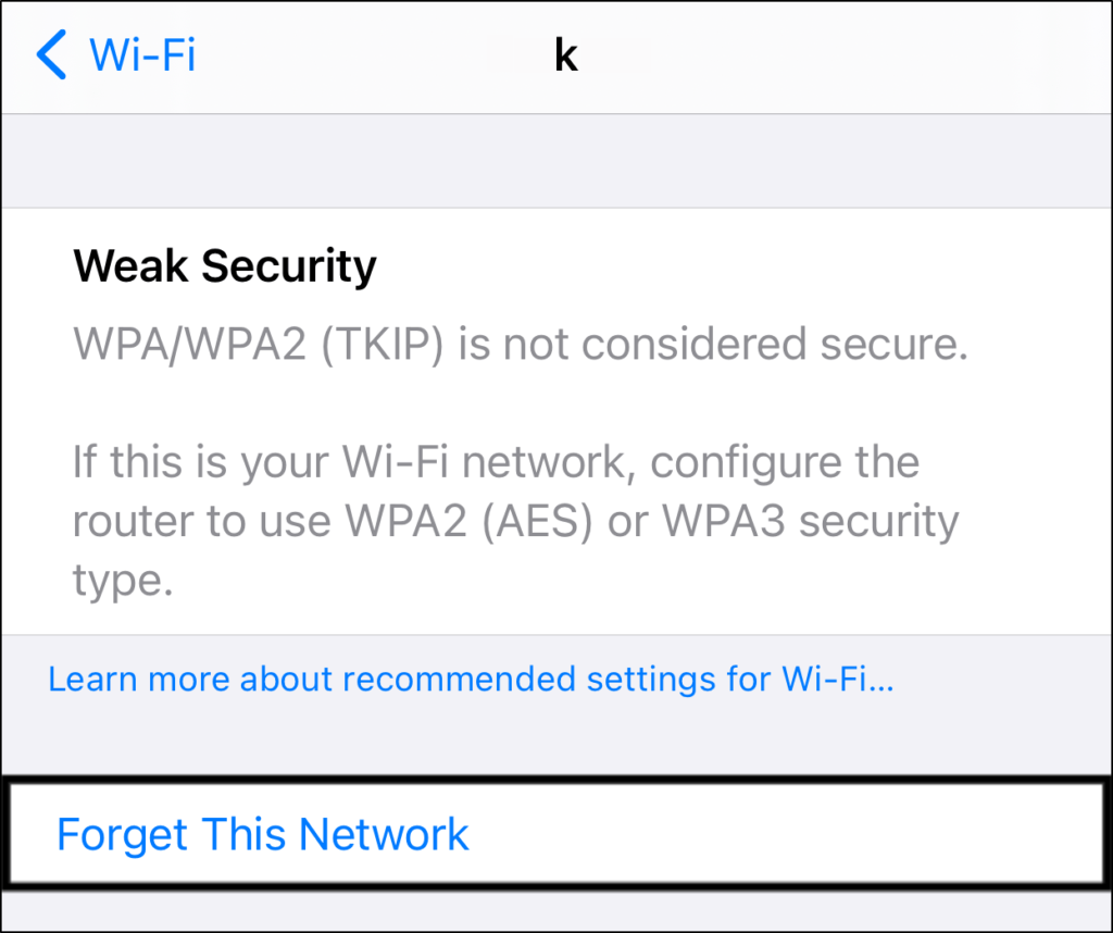Forget Your Wi-Fi Network to improve internet connection to fix Apple TV+ video unavailable, not working, loading, playing, keeps buffering or streaming issues