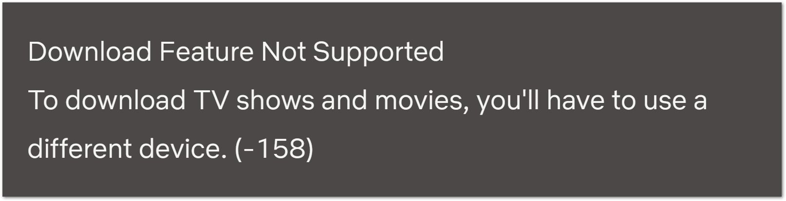 Netflix download feature not supported error message