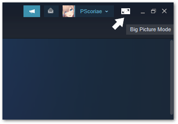 run Steam in big picture mode to fix Steam Store not working or loading