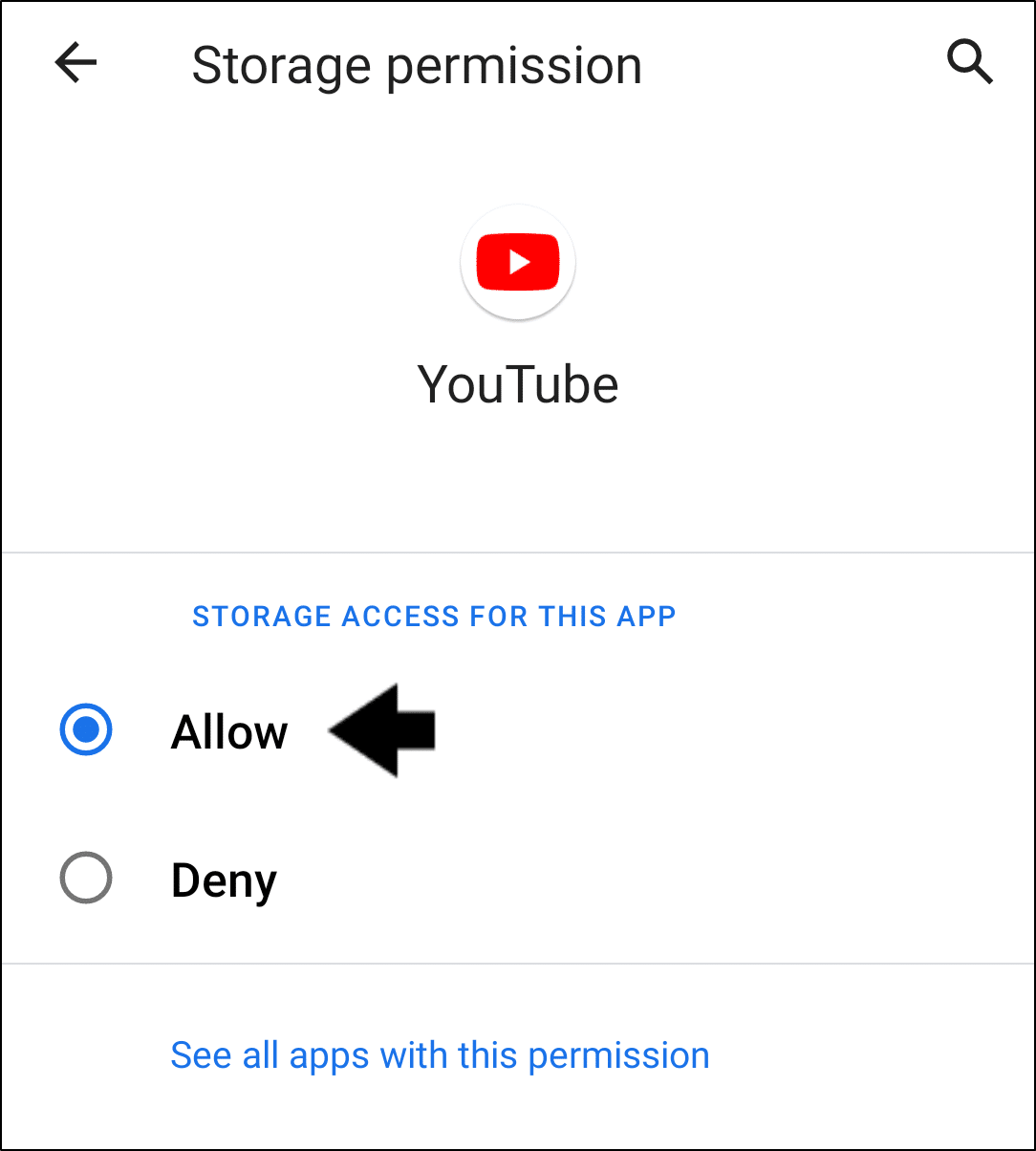 enable storage permissions to the YouTube app on Android to fix YouTube offline downloads not working or playing