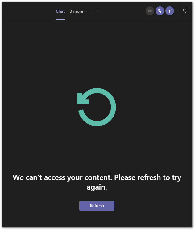 Microsoft Teams chat messages not sending, showing, loading or we can't access your content error message