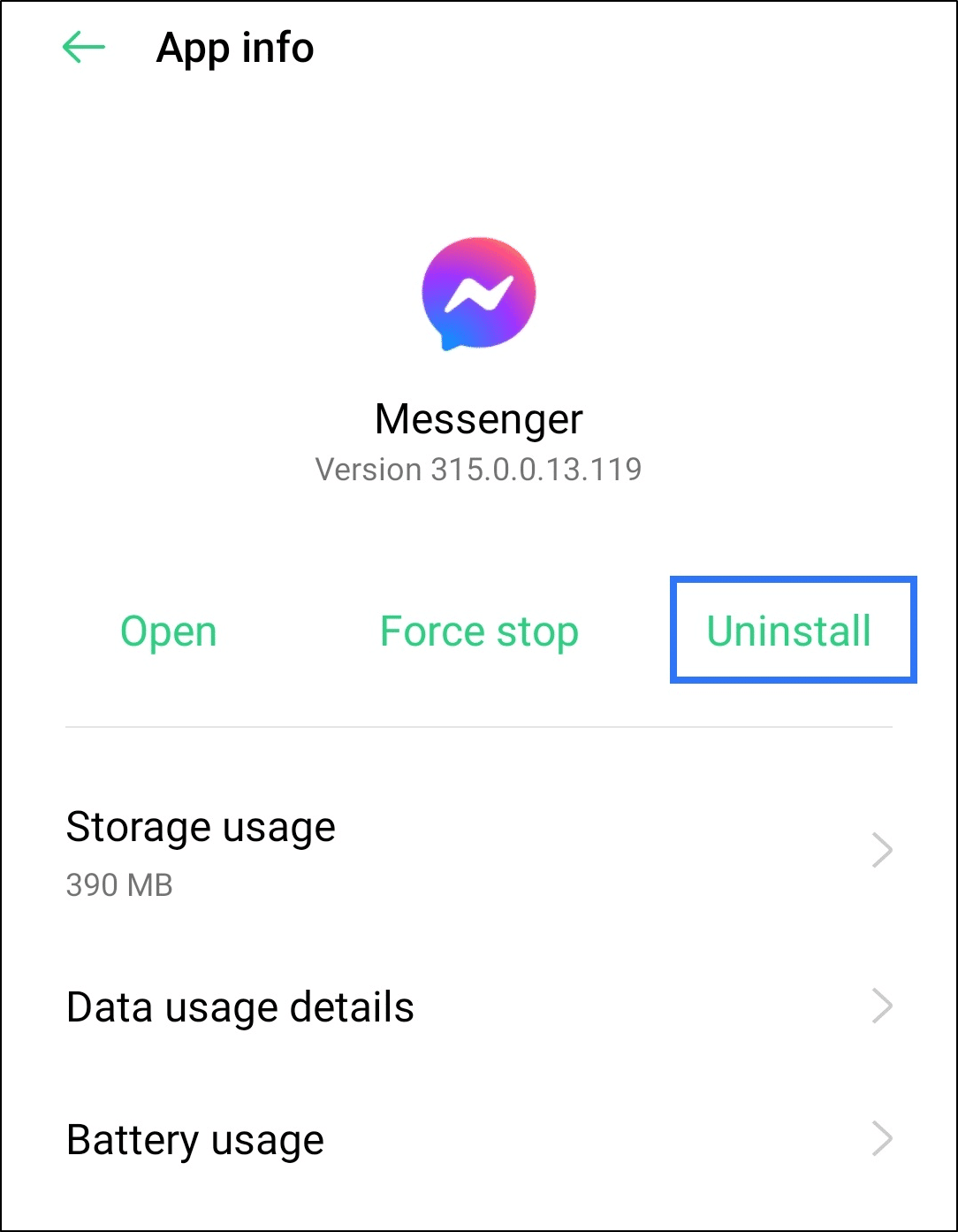 completely uninstall Facebook Messenger app to reinstall it to fix Facebook Messenger not sending, working, receiving, showing or loading messages