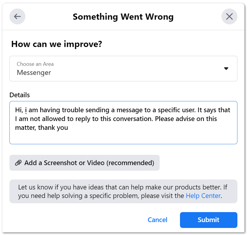 Report the messaging issue to Facebook Support to fix messages not sending, working, receiving, showing or loading