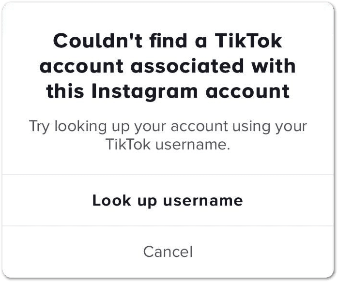 TikTok "Couldn't find a TikTok account associated with this Instagram account" error message
