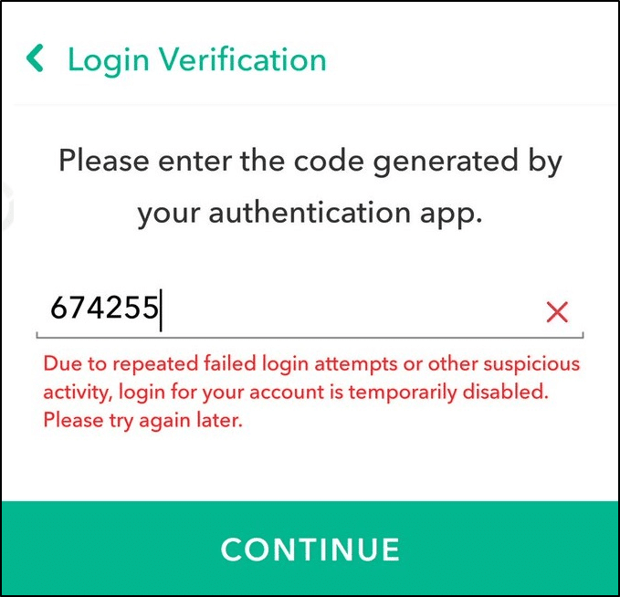 Snapchat "due to repeated failed login attempts or other suspicious activity, login for your account is temporarily disabled" - can't log in, sign in to Snapchat, password not working, or Could Not Connect error