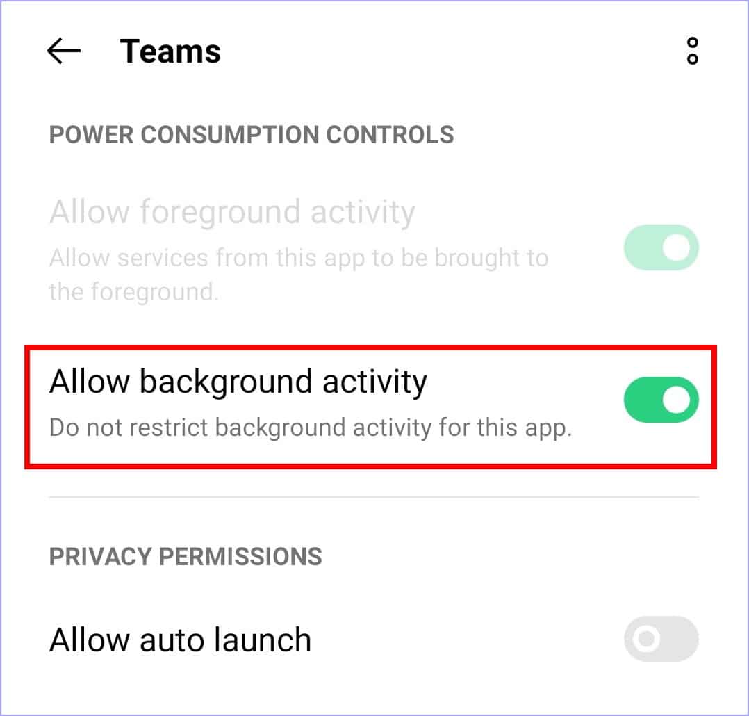 disable battery saving mode for Microsoft Teams by allowing background activity on Android to fix Microsoft Teams mobile notifications not working or showing