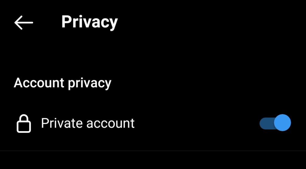 toggle the private account setting to make your instagram account public to fix Instagram hashtags not showing or working on posts, reels or stories