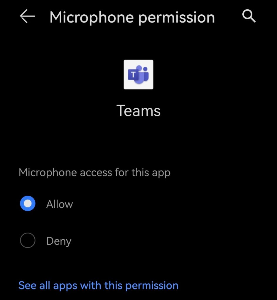 allow microphone for teams on android device to fix teams microphone not working or audio issues