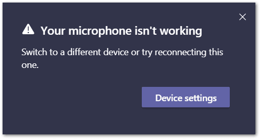 Your microphone isn't working error message causing Microsoft Teams no sound, poor audio quality, voice delay, echo issue or unmute/microphone not working, detected or recognizing