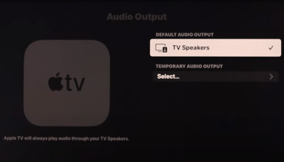Check the audio settings to fix Apple TV no sound, audio, or volume not working or playing