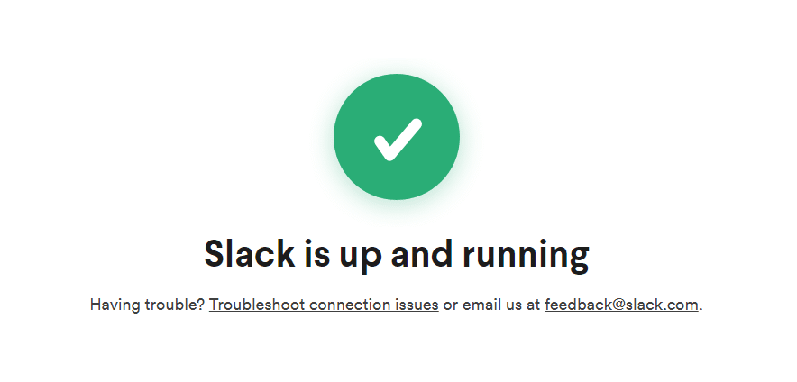Check for the Slack’s server status to fix can't log In or connect to slack