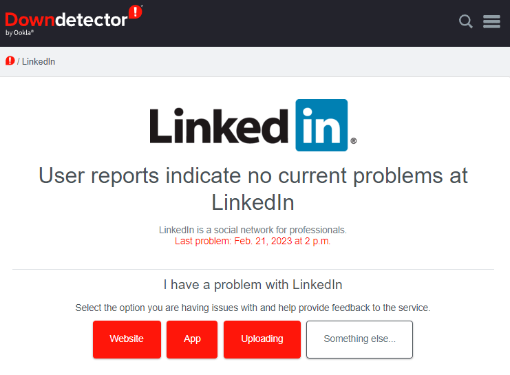 Check the server status for LinkedIn to fix the LinkedIn 'Unable to connect. Please try again later.' error or can’t send connection requests