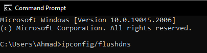 Type the following at the command prompt: "ipconfig /flushdns."