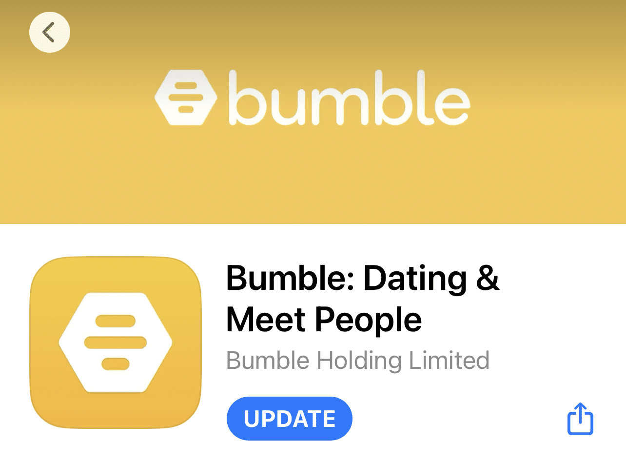 Update the Bumble app on iPhone or iOS through App Store to fix Bumble matches or likes not showing or loading
