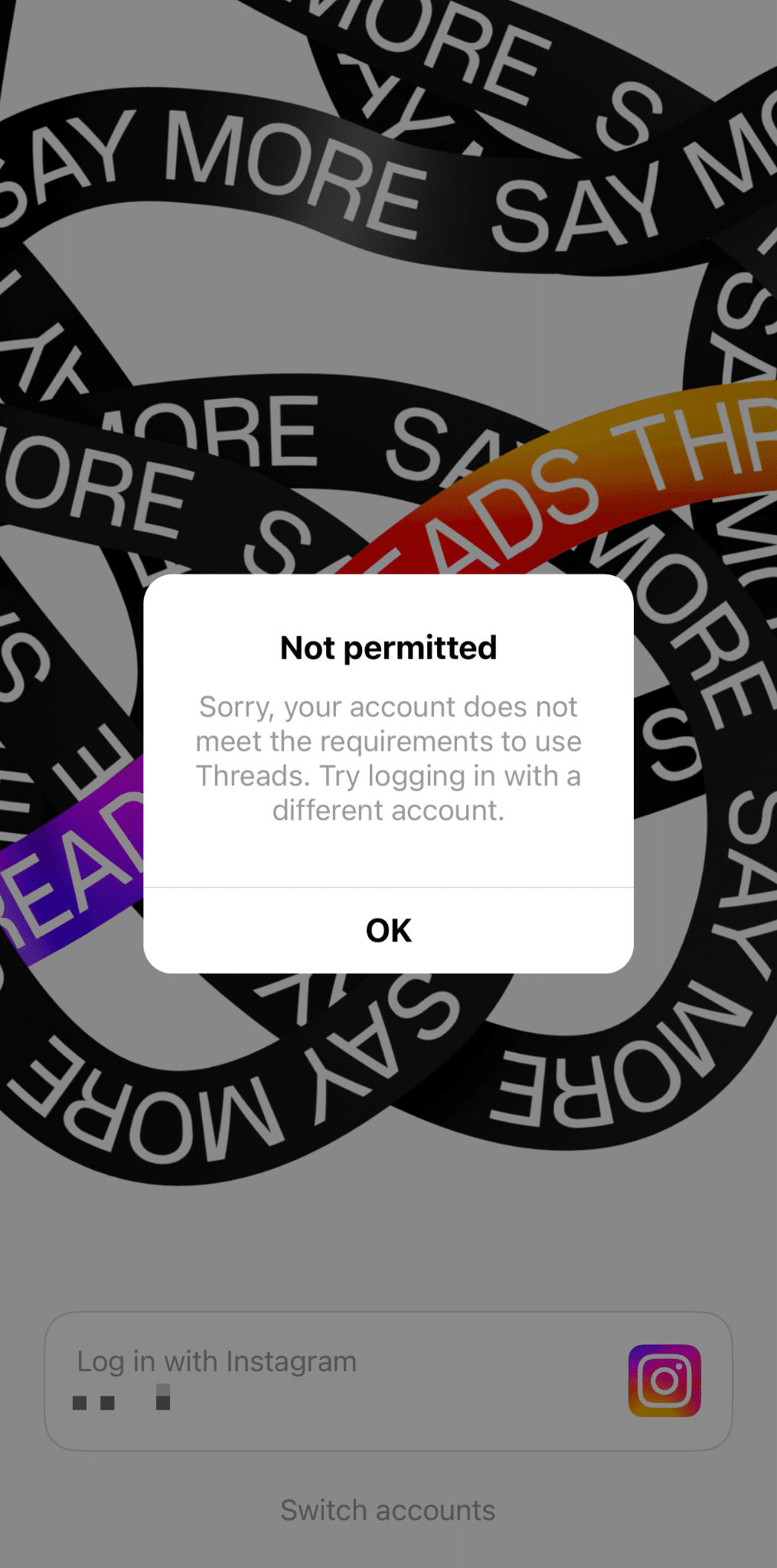 Instagram Threads “Not permitted. Sorry, your account does not meet the requirements to use Threads.” error