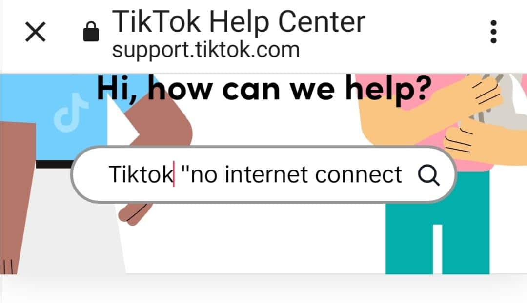 Contact the TikTok Support to Fix TikTok no internet connection or network error