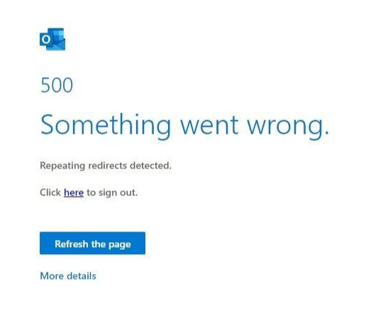 Microsoft Outlook 500 something went wrong repeating redirects detected
