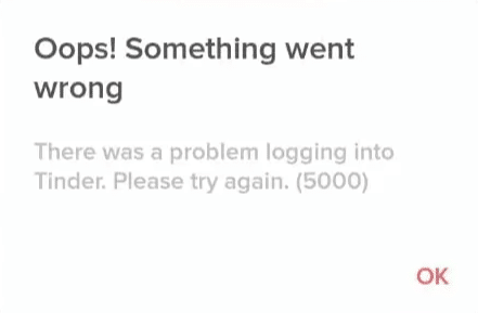 Tinder ‘Oops! Something went wrong. Please try again later.’ error when logging into Tinder