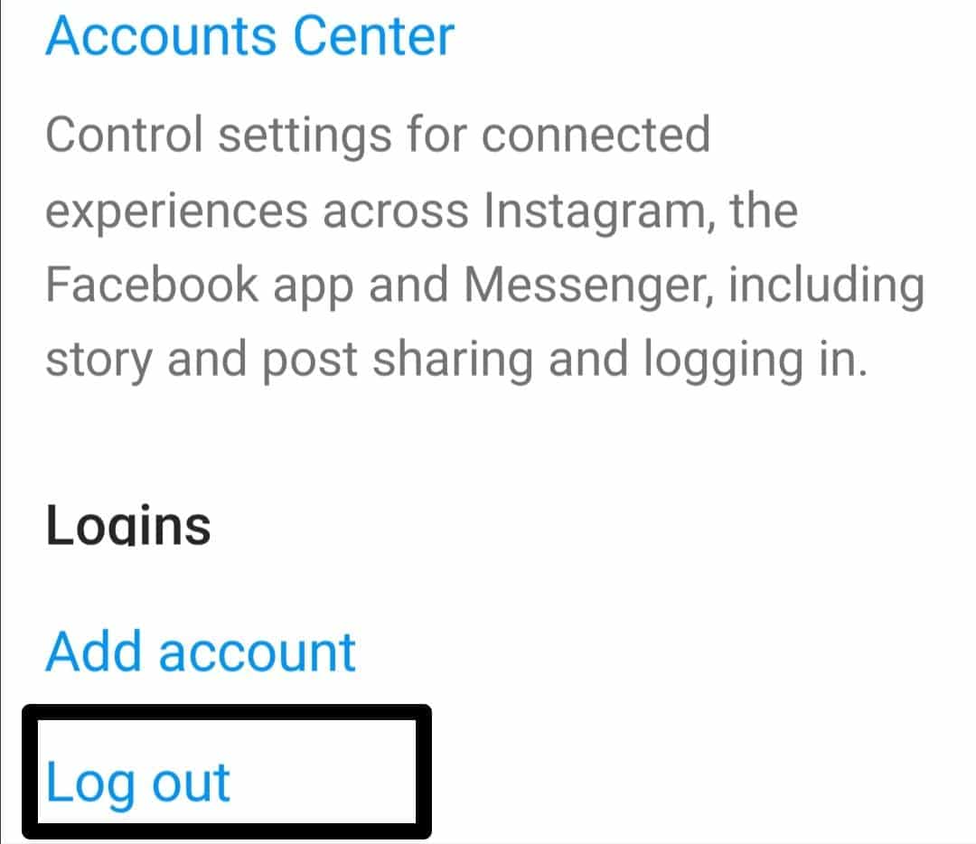 Log Out of Instagram and Log In Again to fix Instagram Reels glitching, flickering, and buffering